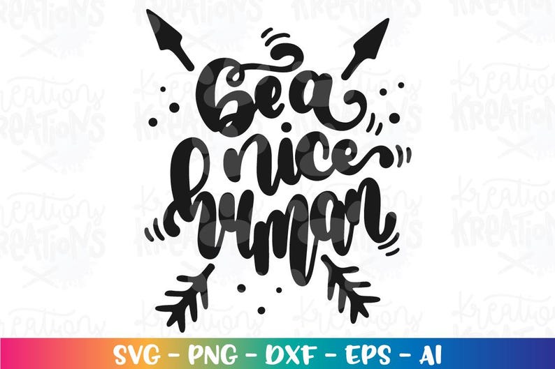 Kindness Rocks SVG Be a nice Human SVG Kindness quote sayings print iron on cut file Cricut Download vector SVG png Sublimation image 6