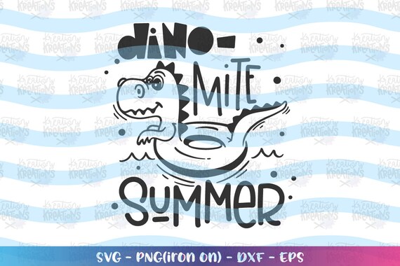 Download Dino Mite Summer Svg Dinosaur Pool Float Cute Summer Quote Svg Etsy