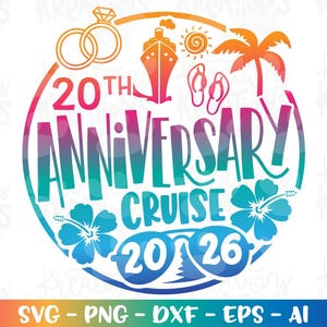Cruise ship svg 20th Anniversary Cruise emblem cruisin' shirt print svg decal cut file silhouette cricut download vector png Sublimation