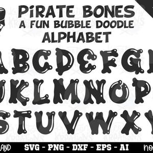 Puede incluir: Un gráfico digital en blanco y negro con el texto PIRATE BONES A FUN BUBBLE DOODLE ALPHABET. Muestra un conjunto completo de letras mayúsculas de la A a la Z diseñadas con una forma de burbuja ósea, acompañado de un icono de pirata.