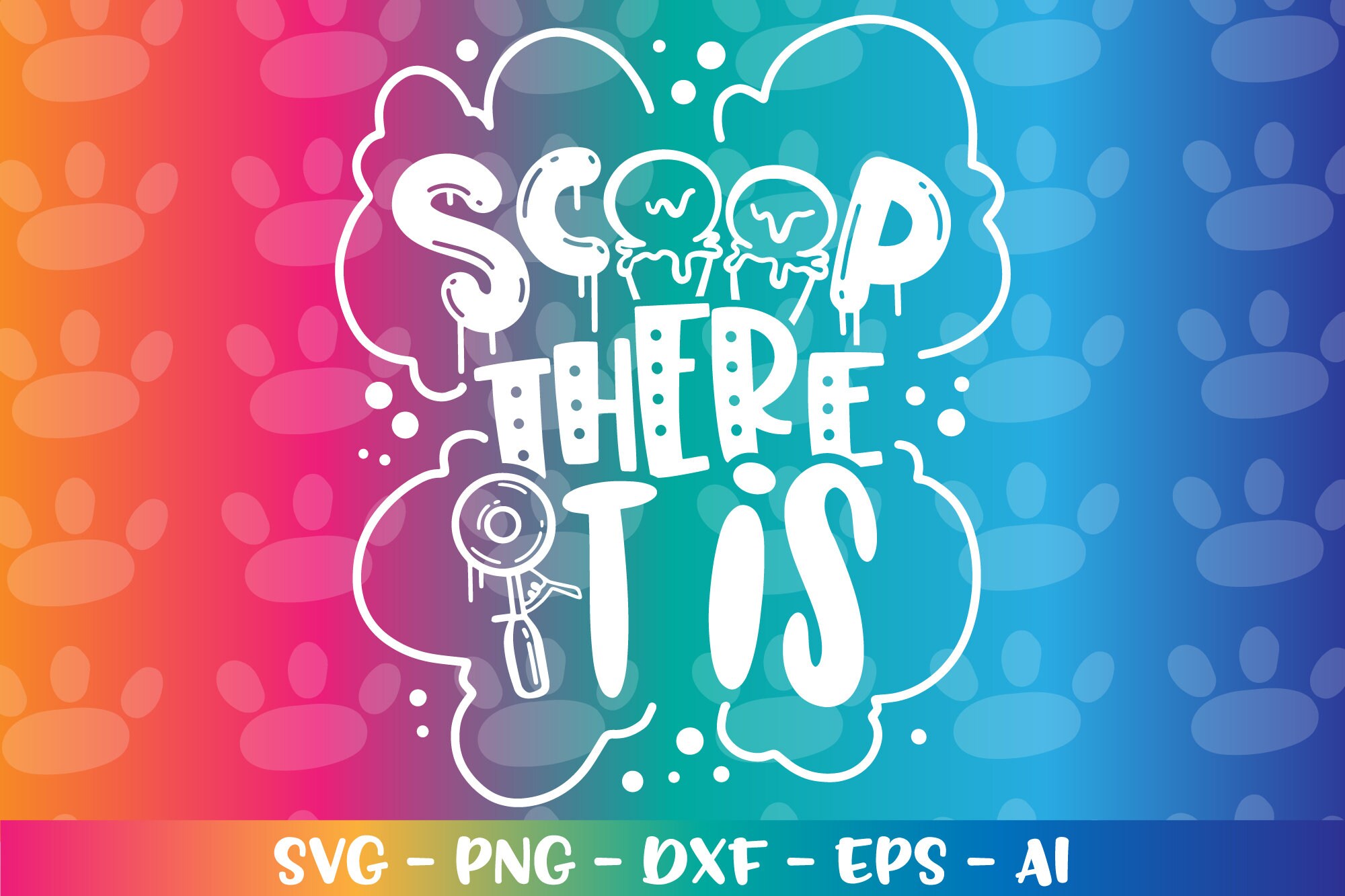 Scoop There It is Svg Ice Cream Svg Funny Clipart Summer Quote Etsy