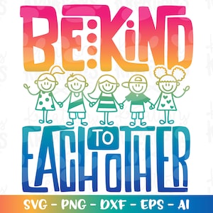 Soyez gentils les uns avec les autres protestations SVG quodesign enfants, nous nous élevons ensemble chemise fer sur impression couleur coupe fichiers Cricut Silhouette téléchargement png dxf