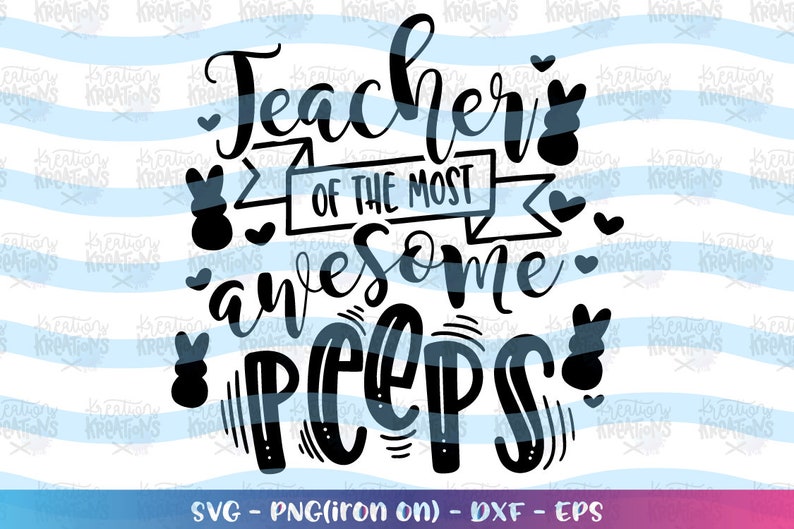 Download Easter Teacher SVG Teacher of the most awesome peeps svg cute | Etsy