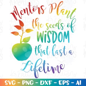 Cytaty mentorów svg Mentorzy SVG Cytaty nauczycieli mentorów svg powiedzenia nauczycieli svg wydruk naklejka pliki cięte Cricut Instant Download wektor SVG png dxf