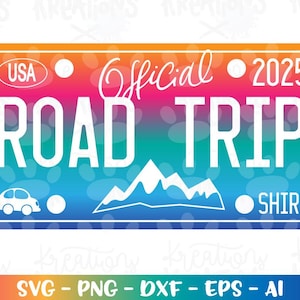 Official Road Trip shirt svg license plate adventure road trip cut cutting file silhouette cricut cameo instant download vector svg png eps