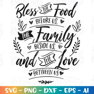 Prayer svg Bless the Food before us, the family beside us and the love between us svg cut file silhouette cricut studio svg eps png dxf