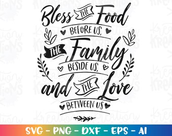 Prayer svg Bless the Food before us, the family beside us and the love between us svg cut file silhouette cricut studio svg eps png dxf