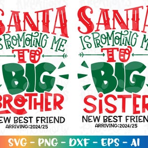 Papai Noel está me promovendo para Big Brother Sister svg Citação de recém-nascido SVG Grávida svg Natal svg imprimir arquivo cortado Cricut Silhouette vector