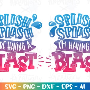 Verano svg Splish Splash Me estoy divirtiendo mucho Svg Estamos divirtiéndonos lindos niños planchan en el archivo de corte impreso Cricut Silhouette Descargar vector png