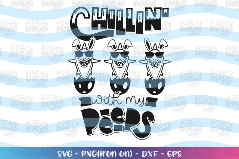 Download Chillin' with my Peeps svg easter sharks Shark Sunglasses ...