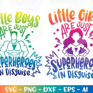 Kleine Mädchen sind nur Superhelden in Verkleidung SVG Jungen Aufbügeln Druck Schnittdateien Cricut Silhouette Download Vektor Png Dxf Sublimationsfarbe
