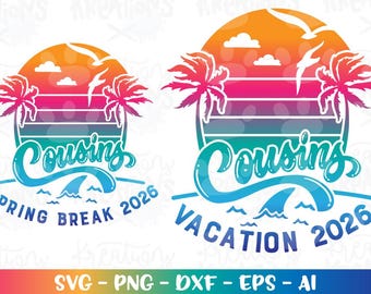 Cousins Vacation svg Cousins Spring Break Beach Custom print decal iron on cut file silhouette cricut cameo download vector png Sublimation