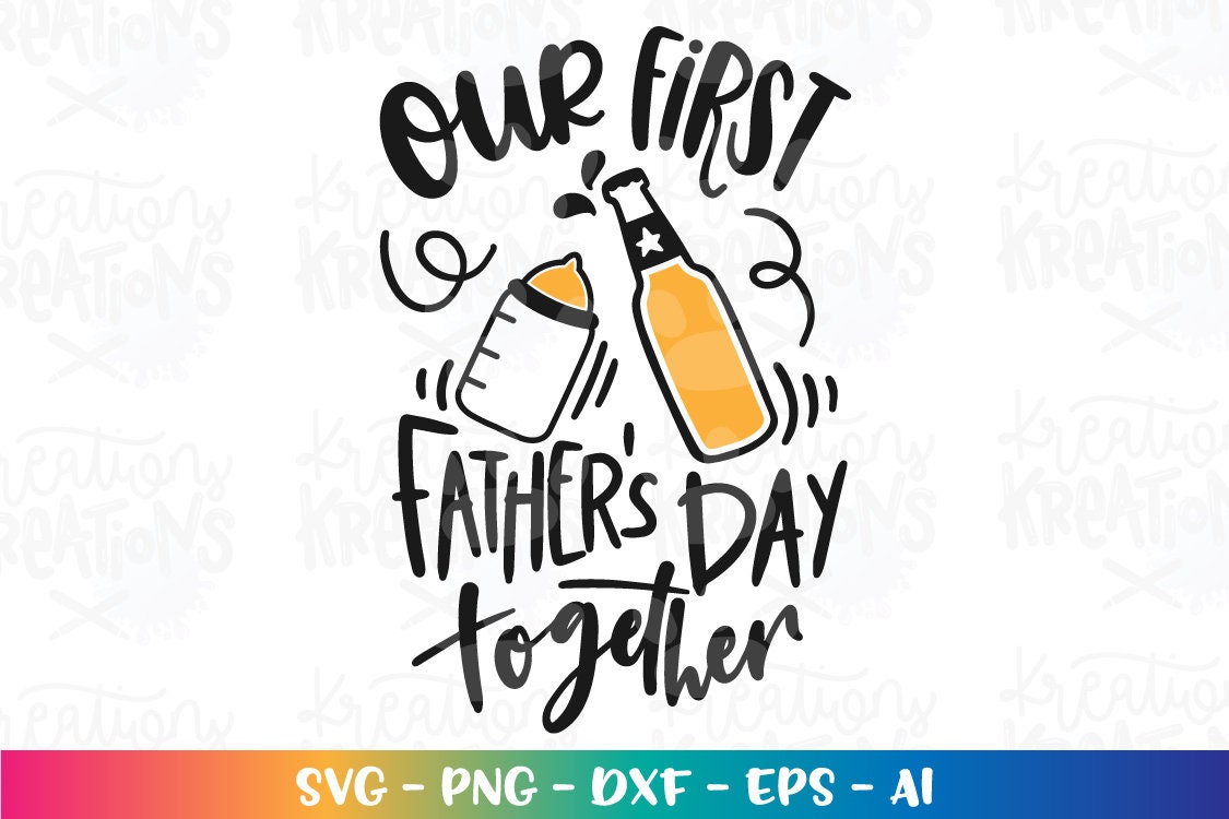 Our first Father's Day together SVG father's day svg - Etsy España