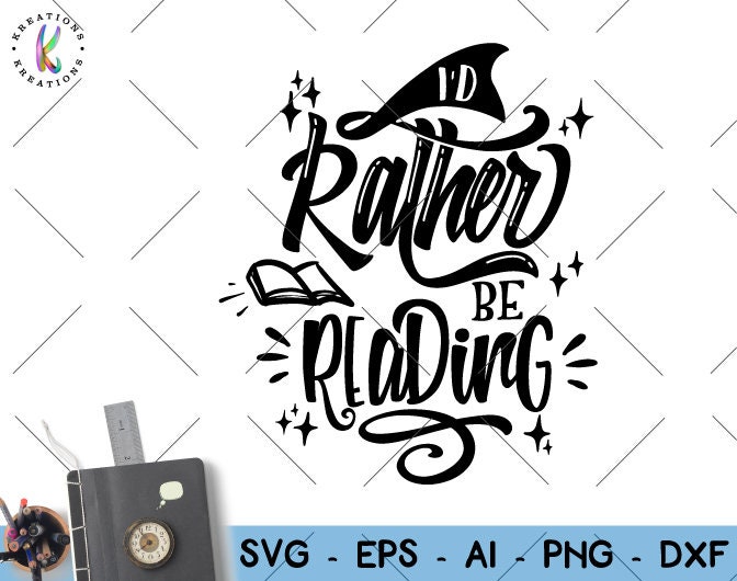 Download I'd rather be reading SVG book quotes saying hand drawn | Etsy