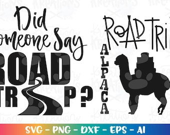 Did someone say Roadtrip? SVG Alpaca my bags Summer Road trip shirt print decal cut cutting file silhouette cricut cameo download vector png