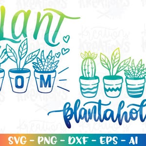 Plantaholic Hose Mom svg Sukkulenten Pflanze zitieren Niedlicher Druck Aufbügler Schnittdateien Cricut Silhouette Download Vektor Png Dxf Sublimation
