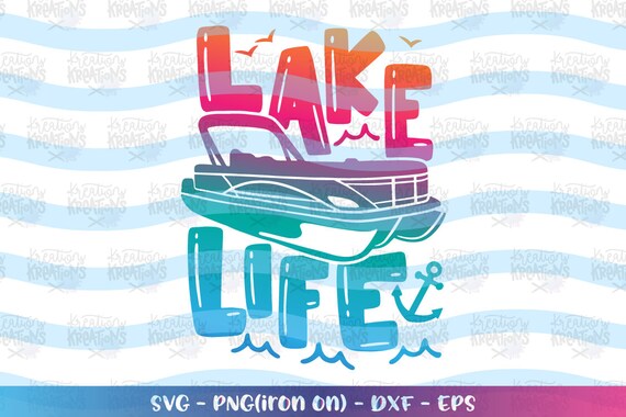 Pontoon Boat Svg Boat Lake Life Quote Pontoon Boat Svg Print Etsy