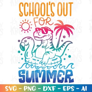 A escola acabou para o verão svg piscina de verão T-Rex flutua Trex último dia fim de escola formatura imprimir arquivo recortado Cricut Silhouette Download png