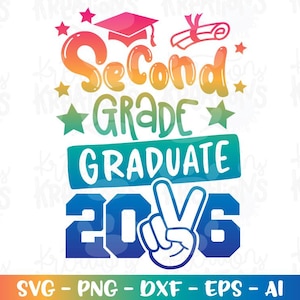 Graduation svg Second 2nd Grade graduate Peace out 2026 SVG print iron on color decal cut file Cricut Silhouete Download png dxf Sublimation