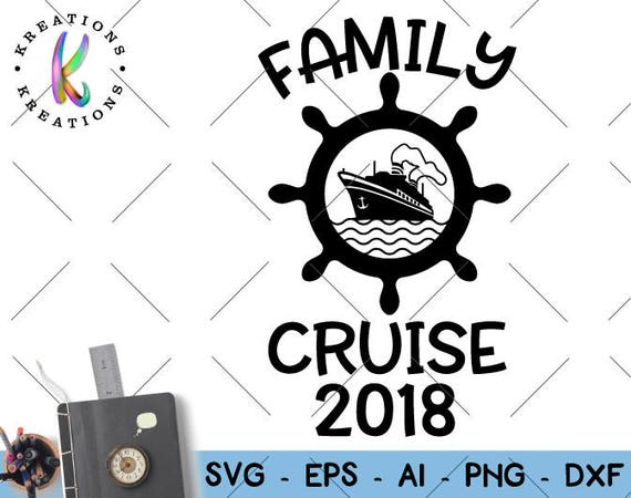 Download Family Cruise svg Family cruise 2018 svg cruise ship print ...