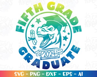 Fifth GRADE Graduate Dinosaur svg 5th grade Graduation quote T-Rex decal print iron on cut file Cricut Silhouette Download vector SVG png