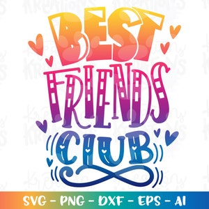 Best Friends Club svg Freunde für immer Design Eisen auf Druck geschnitten Datei Silhouette Cricut Cameo sofort download svg png eps