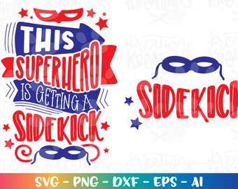 This superhero is getting a sidekick SVG girl boy superhero newborn baby print cut files Cricut Silhouette Download vector SVG png eps dxf