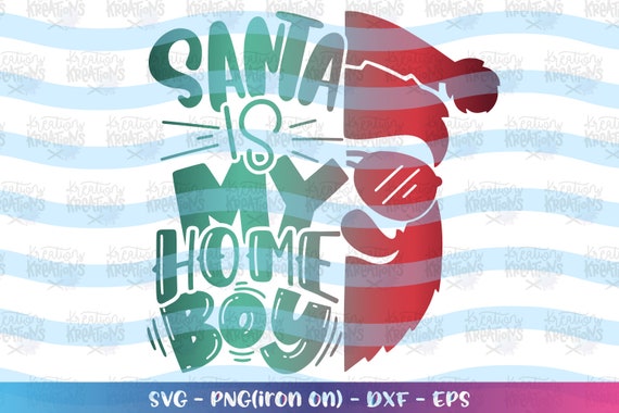 Santa is My HOMEBOY Svg Santa Face Sunglasses Christmas Print - Etsy