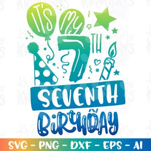 To moje 7. Siódme urodziny svg zostań w domu urodziny balony drukuj żelazko na wytnij plik Cricut Silhouete Pobierz wektor SVG dxf