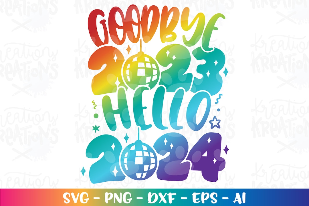 Goodbye 2023 Hello 2025 Svg Happy New Year Christmas Disco Etsy New