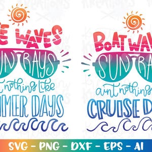 Boat Lake Waves, Sun Rays ain't nothing like Cruise Summer Days svg Cruise life hand drawn printable decal iron on cut file cricut Download