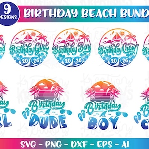May include: A colorful graphic design bundle with the text "Birthday Beach Bundle" and "9 Designs". The designs include beach-themed illustrations with text such as "Birthday Squad", "Birthday Girl", "Birthday Boy", "Birthday Crew", and "Birthday Bunch".