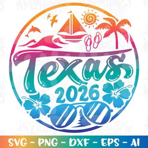 Texas Family svg Summer Beach vacation 2026 spring break print iron on color cut file silhouette cricut cameo instant download vector png