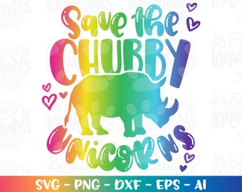 Guarde los Chubby Unicorns SVG divertida cita de Rhino Unicorn diciendo clipart imprimir hierro en archivos cortados Cricut Silhouette Descargar vector png dxf