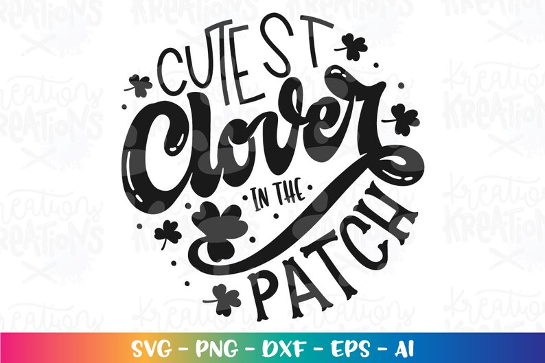 Cutest Clover in the Patch Svg St.patrick's Day Svg Cute - Etsy