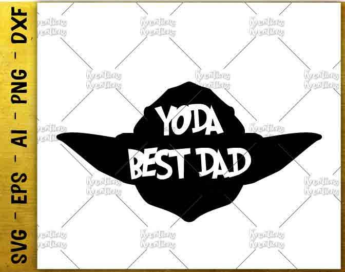 Download Yoda best Dad SVG father's day SVG cute cut cuttable | Etsy