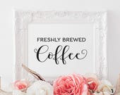 Coffee Bar Sign Printable, Freshly brewed Coffee, Love is brewing Sign, Bridal shower table signs, Wedding signs, wedding printable signs