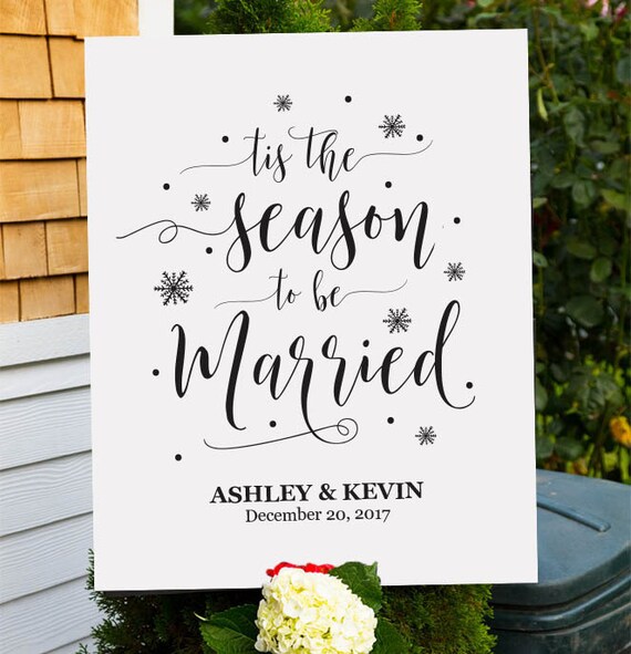 Tis The Season To Be Married Sign Winter Wedding Sign Etsy