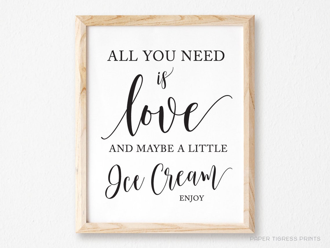 All You Need is Love and Ice Cream Sign Ice Cream Sign Etsy
