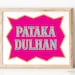 pataka dulhan jutti online