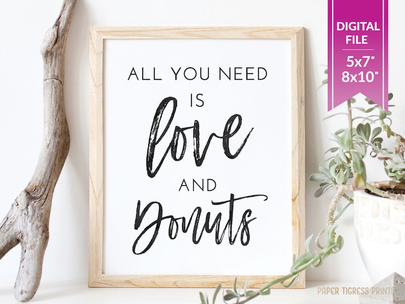 All You Need is Love and Donuts Sign Printable Donuts Bar Etsy
