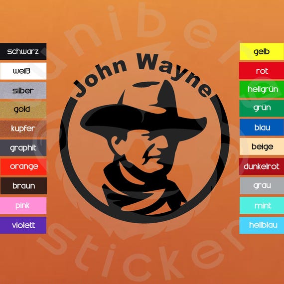 Auto Aufkleber: "John Wayne"  Western Hero Schauspieler USA Cowboy Sheriff
