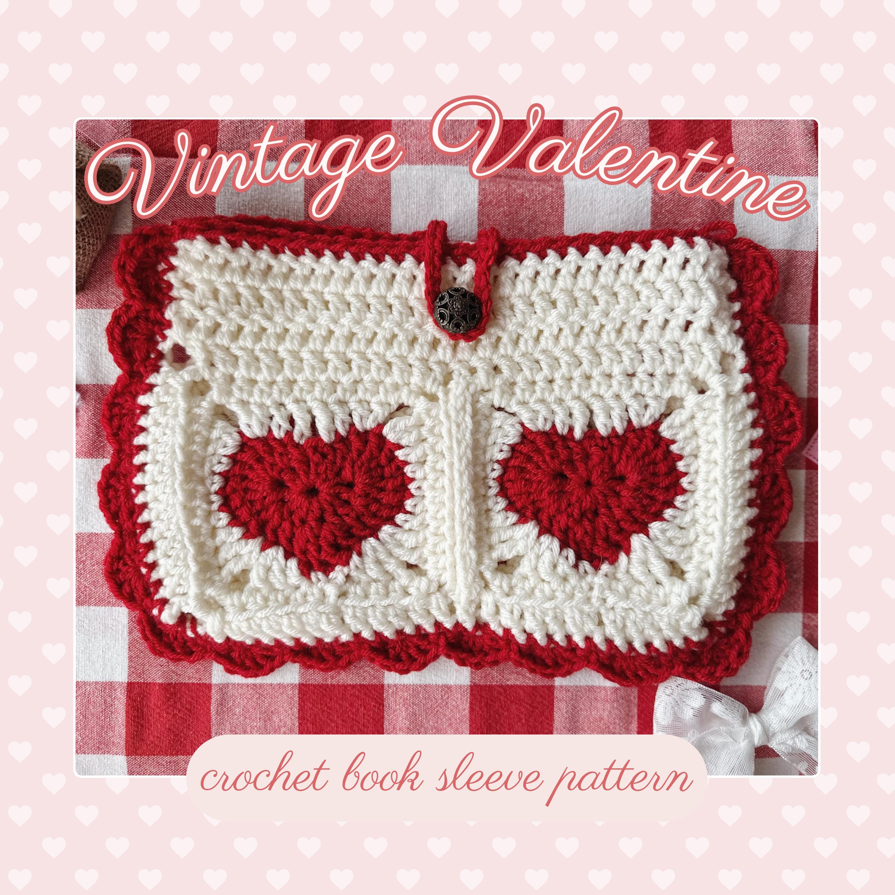40 Book Sleeve Crochet Patterns for Stylish, Protective Handmade Reading Accessories 10 Crochet Pattern for Book Sleeve Vintage Valentine Crochet
