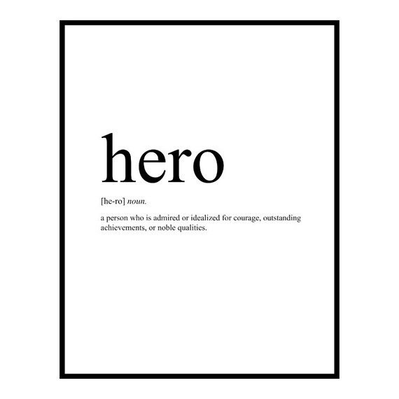 HERO Definition Art Hero Print Hero Definition Print Etsy