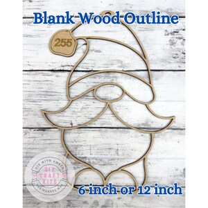May include: A blank wood outline of a gnome, with the text "Blank Wood Outline" at the top. The gnome has a hat, mustache, and beard. The text "6-inch or 12-inch" is at the bottom. The number "255" is on the hat.