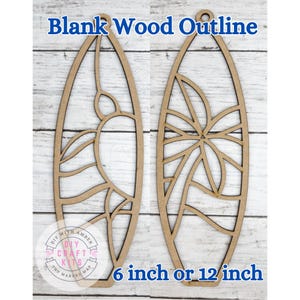 May include: Two blank wood outline surfboard shapes with decorative cutouts. The text "Blank Wood Outline" is at the top, and "6 inch or 12 inch" is at the bottom. The logo "DIY with Amber Craft Kits The Makers Map" is in the lower left corner.