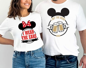 I wear the Ears and I Buy the Beers Matching Mouse Couples Shirts - Adult T Shirts 2023/2024