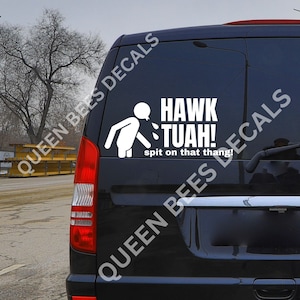 hawk tuah decal,  hawk tuah sticker, hawk tuah funny, give em&#39; that hawk tuah