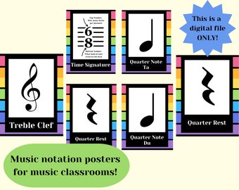 May include: A set of music notation posters for classrooms. The posters feature musical symbols like the treble clef, quarter notes, and time signatures. Each poster has a black border with a rainbow-colored frame. Text on the posters includes "Quarter Rest" and "This is a digital file ONLY!"