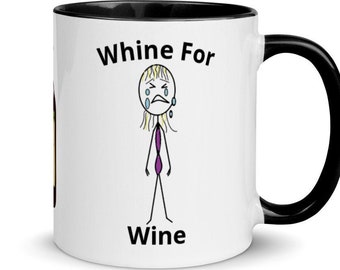 Whine for Wine Mug Custom Wine Cup with Original Stickman Art and Color Inside